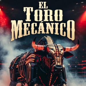 El Toro Mecanico