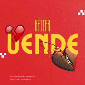 Better Uende (feat. Ndunge Yut)