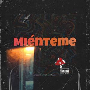MIÉNTEME (feat. Biyan & almxdxvar) (Explicit)
