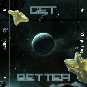 Get Better (变得更好)