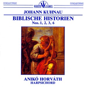 Kuhnau: Biblischer Historien Nos. 1, 2, 3, 6