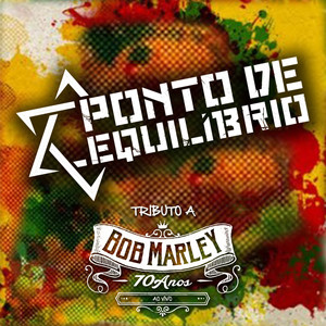 Tributo a Bob Marley 70 Anos (Ao Vivo)