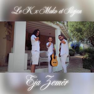Eja Zemër (feat. Mako Le Violoniste & Ilirjan Hekuri)
