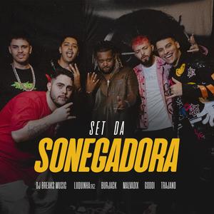 Set da Sonegadora (feat. Breaks Music, Luquinha062, Malvadix, Godoi Mc & TRAJANOuai) (Explicit)