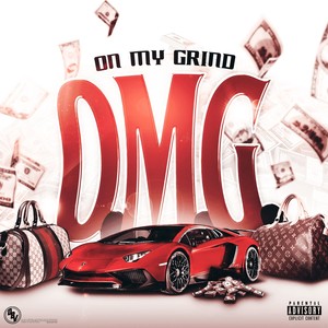 O.M.G.(On My Grind)[feat. Darz] (Explicit)