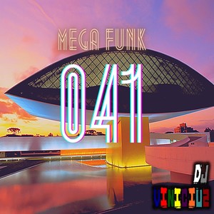 Mega Funk 041 (Explicit)