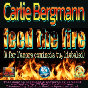 Feed the Fire (A far l'amore comincia tu English Remix 2022)