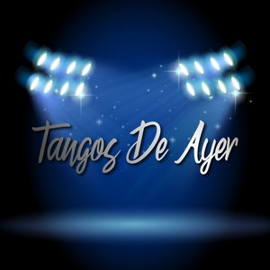 Tangos de Ayer