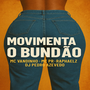 Movimenta o Bundão (Explicit)