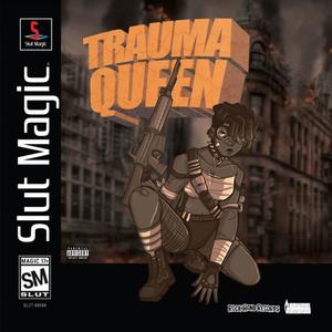 Trauma Queen