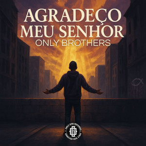 Agradeço meu senhor