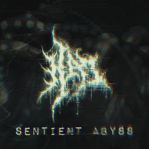 Sentient Abyss (Remastered) [Explicit]