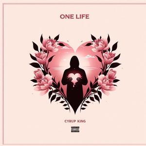 ONE LIFE (Explicit)