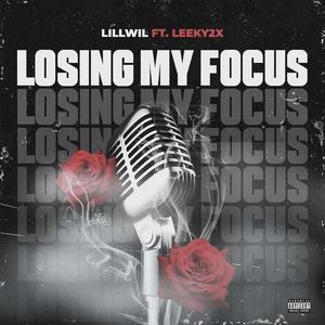 Losing My Focus (feat. Leeky2x) (Explicit)