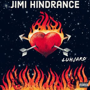 Jimi Hindrance (Explicit)