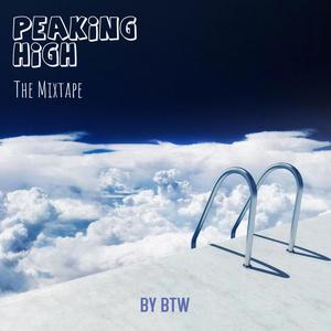 Peaking High: The Mixtape (Explicit)