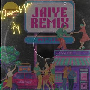 Jaiye (feat. AJ soundz) [REMIX] [Explicit]