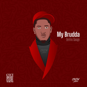 My Brudda (My Brother) [Explicit]