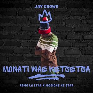 Monati Wae Ketsetsa