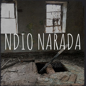 Ndio Narada (Explicit)