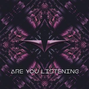 Are You Listening (feat. WithoutMyArmor)