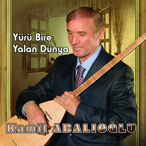 Yürü Bire Yalan Dünya