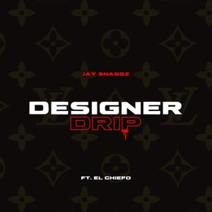 Designer Drip(feat. El Chiefo) (Explicit)
