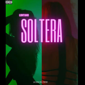 Soltera (Explicit)