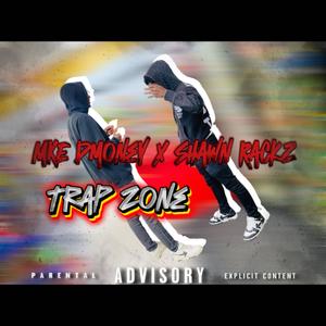 Trap Zone (feat. Shawn Rackz) (Explicit)