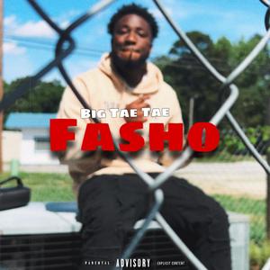 Fasho (Explicit)