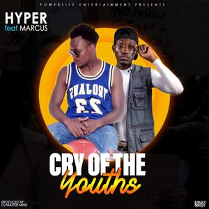 Cry of the youths (feat. Hyper & Frank Marcus)