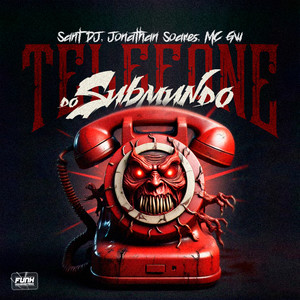 TELEFONE DO SUBMUNDO (feat. Funk Universitário) [Explicit]