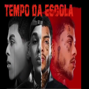 Tempo da escola (Explicit)