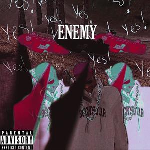 Enemy (feat. Rom Benji) [Explicit]