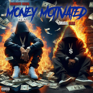 Money Motivated (Explicit)
