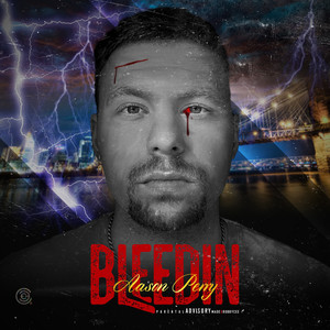 Bleedin (Explicit)