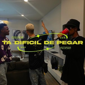 Ta Difícil Pegar (Explicit)