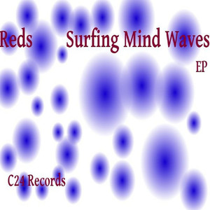 Reds-Surfing Mind Waves
