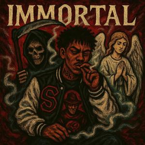 IMMORTAL (Explicit)