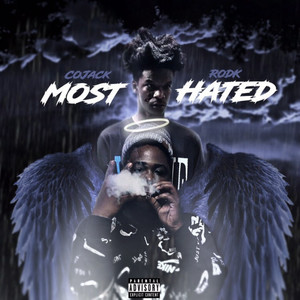 Most Hated(feat. Rod K) (Explicit)