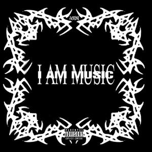 I AM MUSIC (Explicit)