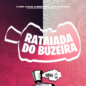 Rataiada Do Buzeira (Explicit)