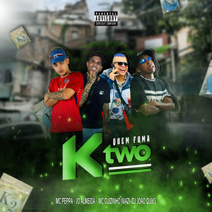 Quem Fuma Ktwo (Explicit)