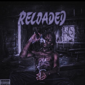 Reloaded (Explicit)