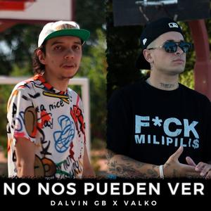 No nos pueden ver (feat. Valko) [Explicit]