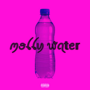 Molly Water (Explicit)