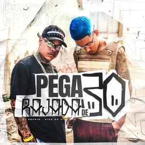 PEGA A RAJADA DE 30 VEM NO FUZIL (feat. Dj Kiko Da Vila) [Explicit]