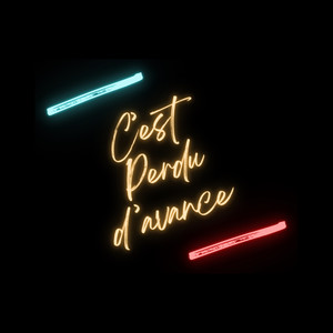 C'est perdu d'avance (Explicit)