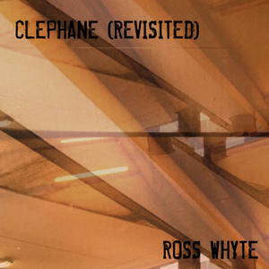 Clephane (Revisited)
