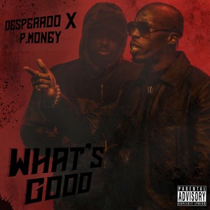 What's Good (Explicit)